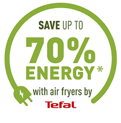 Save up to 70% energy with Air Fryers by Tefal